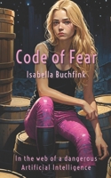 Code of Fear B0FHJ4LJ8W Book Cover