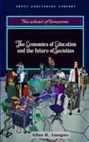The Economics of Education and the Future of Societies 1790917123 Book Cover