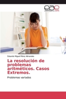 La resolución de problemas aritméticos. Casos Extremos. 6200033358 Book Cover