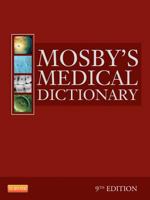 Mosby's Medical Dictionary 0323085415 Book Cover