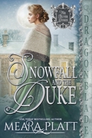 Snowfall and the Duke: A Regency Historical Romance (The Silver Dukes) 1967169519 Book Cover