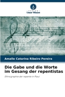 Die Gabe und die Worte im Gesang der repentistas 620728271X Book Cover