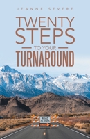 Twenty Steps to Your Turnaround 1664248226 Book Cover