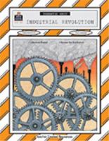 Industrial Revolution Thematic Unit 1557342946 Book Cover