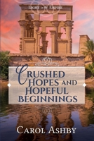 Crushed Hopes and Hopeful Beginnings 194613936X Book Cover