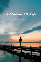 A Student of Life 1664269576 Book Cover