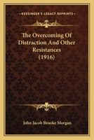 The Overcoming of Distraction and Other Resistances 1174911867 Book Cover