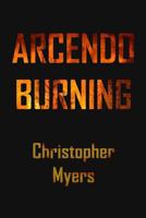 Arcendo Burning 1542620511 Book Cover
