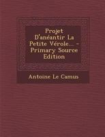 Projet D'an�antir La Petite V�role... 2019531593 Book Cover