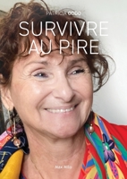Survivre au pire (French Edition) 2315009634 Book Cover