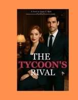 THE TYCOON’s RIVAL B0FCG7DQW1 Book Cover