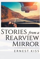 Stories from a Rearview Mirror 1645314391 Book Cover