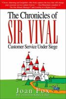 The Chronicles of SIR VIVAL: Customer Service Under Siege 0979788005 Book Cover