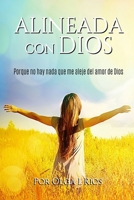 ALINEADA CON DIOS B0CKV154PX Book Cover