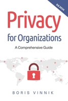 Privacy for Organizations B0CHL47Q2Q Book Cover