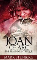 Joan of Arc: Femine Mystique 1536803413 Book Cover