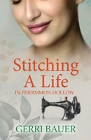 Stitching A Life in Persimmon Hollow: Persimmon Hollow Legacy Series Book 2 B0BFVKLB8B Book Cover