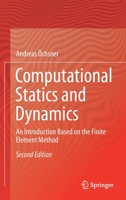 Computational Statics and Dynamics: An Introduction Based on the Finite Element Method 9811512809 Book Cover