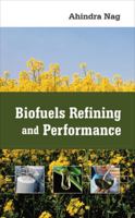 Biofuels Refining and Performance 0071489703 Book Cover