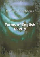 Forms of English poetry 1357225326 Book Cover