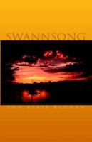 Swannsong 1413486290 Book Cover