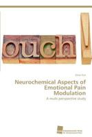 Neurochemical Aspects of Emotional Pain Modulation 3838129687 Book Cover