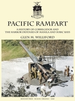 Pacific Rampart : A History of Corregidor and the Harbor Defenses of Manila and Subic Bays 1732391637 Book Cover
