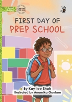 First Day of Prep School - Our Yarning 1923594206 Book Cover