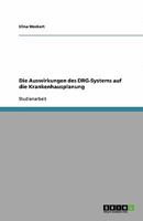 Die Auswirkungen des DRG-Systems auf die Krankenhausplanung 3640373820 Book Cover