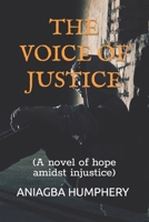 THE VOICE OF JUSTICE: B09Y3Z374X Book Cover