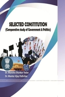 SELECTED CONSTITUTION (Comparative study of Government & Politics) 0359461107 Book Cover