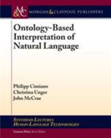 Ontology-Based Interpretation of Natural Language 1608459896 Book Cover