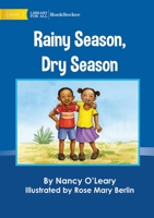 Rainy Season, Dry Season 1922835056 Book Cover