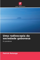 Uma radioscopia da sociedade gabonesa (Portuguese Edition) 6206528235 Book Cover