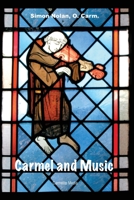 Carmel and Music 1936742187 Book Cover