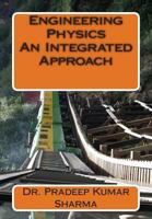 Engineering Physics - An Integrated Approach: Engineering Physics 1482654539 Book Cover