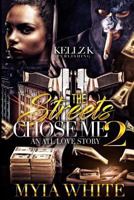 The Streets Chose Me: An ATL Love Story 2 154832924X Book Cover