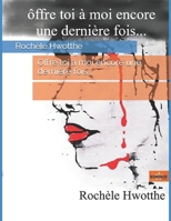Offre toi � moi encore une derni�re fois... 108093281X Book Cover