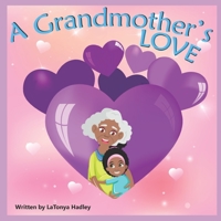 A Grandmother's Love 0578625415 Book Cover