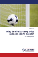 Why do drinks companies sponsor sports events? 3659428744 Book Cover