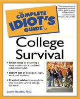 The Complete Idiot's Guide to College Survival (Complete Idiot's Guide To...) 0028641698 Book Cover