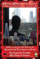 9 DECEIVING FACES | THE CHRISTON M LARSON STORY | ORIGINAL 1998 RELEASE: Occupied Chicago The Invasion Of B.R.A.Z.O.S. (1) (9eyes Spiritual Souls) 1735036196 Book Cover