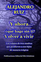 Y ahora... qué hago sin ti? VOLVER A VIVIR 1365389715 Book Cover
