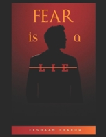 Fear is a Lie: “Overcome Unfairness, Build Unshakable Confidence, and Thrive on Your Own Terms” B0FRZ61D6T Book Cover