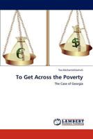 To Get Across the Poverty 3848494027 Book Cover