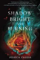 A Shadow Bright and Burning 0553535935 Book Cover