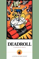 Deadroll: A Cycling Murder Mystery 1884737927 Book Cover