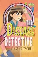 The Disease Detective 1960373641 Book Cover