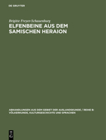 Elfenbeine Aus Dem Samischen Heraion 3111212688 Book Cover