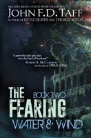 The Fearing: Book Two - Water and Wind 1950569012 Book Cover